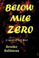 Below Mile Zero 0978923731 Book Cover