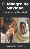 El Milagro de Navidad: Un Auto de Navidad 1796447846 Book Cover