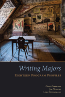 Writing Majors: Eighteen Program Profiles 087421971X Book Cover