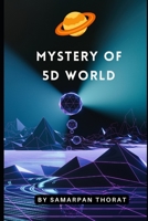 Mystery Of 5D World B0CHL7WS1Z Book Cover