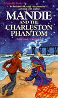 Mandie and the Charleston Phantom (Mandie Books, 7) 0871236508 Book Cover
