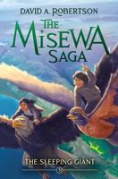 The Sleeping Giant: The Misewa Saga, Book Five 1774881829 Book Cover