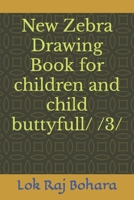 New Zebra Drawing Book for children and child buttyfull/ /3/ B09SBYC4GM Book Cover