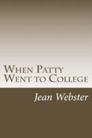 When Patty Went to College 1722819154 Book Cover