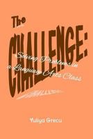 The Challenge: Solving Problems in a Language Arts Class 1545031177 Book Cover