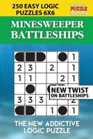 Minesweeper Battleships: 250 Easy Logic Puzzles 6x6 1097823180 Book Cover