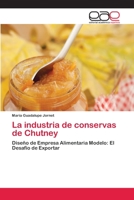La Industria de Conservas de Chutney 3659008559 Book Cover