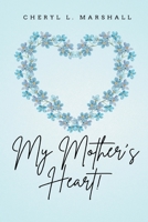 My Mother's Heart B0BW2K4C58 Book Cover