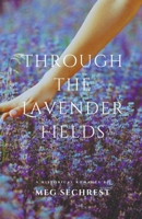 Through the Lavender Fields B0CVZK1SBX Book Cover
