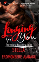 Longing for You: A Sweet & Steamy Romance B089CLZM9M Book Cover