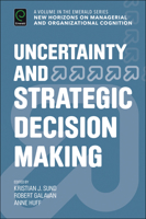 Uncertainty and Strategic Decision Making 1786351706 Book Cover