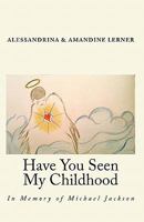 Have You Seen My Childhood 1451546645 Book Cover