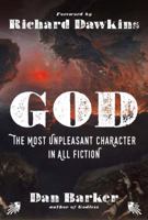 God: The Most Unpleasant Character in All Fiction 1454930101 Book Cover