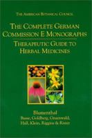 The Complete German Commission E Monographs: Therapeutic Guide to Herbal Medicines 096555550X Book Cover