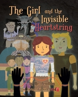 The Girl and the Invisible Heartstring B0GYGSV594 Book Cover