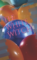 The White Witch B085D872HX Book Cover