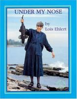 Under My Nose (Meet the Author (Katonah, N.Y.).)