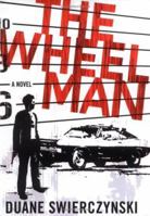 The Wheelman 0312343779 Book Cover