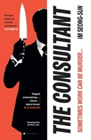 The Consultant: The Darkly Funny, Satirical Korean Thriller 1526654164 Book Cover