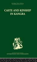 Caste and Kinship in Kangra 0415330491 Book Cover