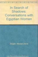 In Search of Shadows: Egyptian Women 0862328071 Book Cover