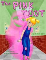 The Pink Toot 1935268953 Book Cover