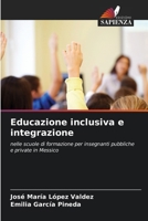 Educazione inclusiva e integrazione (Italian Edition) 6207707796 Book Cover