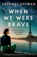 When We Were Brave 1838882529 Book Cover