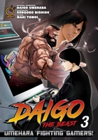 Daigo the Beast: Umehara Fighting Gamers! Volume 3 1772941875 Book Cover