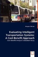 Evaluating Intelligent Transportation Systems 3836496658 Book Cover