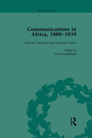 Communications in Africa, 1880-1939, Volume 4 1138751995 Book Cover