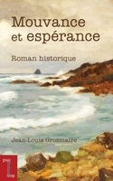 Mouvance Et Espérance (Essais Et Fiction) (French Edition) 2760344878 Book Cover
