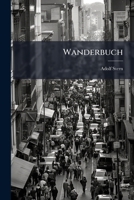 Wanderbuch: Bilder Und Skizzen 1286234476 Book Cover