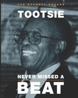 Tootsie Never Missed a Beat 0947481710 Book Cover