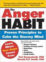 The Anger Habit: Proven Principles To Calm The Stormy Mind 1402203349 Book Cover