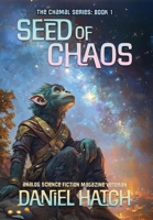 Seed of Chaos: The Chamal Series Book 1 B0FGZDWMPX Book Cover