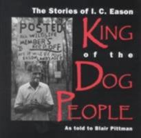 The Stories of I.C. Eason King of the Dog People 1574410121 Book Cover