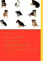 (M)ein Freund auf 4 Pfoten / My 4-legged friend: So wird (m)ein Hund ein glücklicher, verlässlicher und zufriedener Freund / The way to a happy, reliable and content friend 3837079279 Book Cover