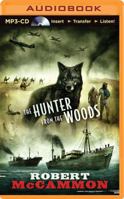 The Hunter from the Woods 1491582359 Book Cover