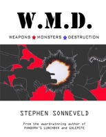 W.M.D. Weapons Monsters Destruction 097880273X Book Cover
