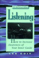 Listening: How to Increase Awareness of Your Inner Guide 0936475005 Book Cover