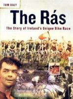 The Ras: The Story of Ireland's Unique Bike Race 1903464374 Book Cover
