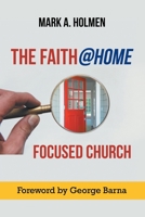 The Faith@home Focused Church 1684717167 Book Cover
