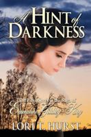 A Hint of Darkness: First novel in the Saga of Emmaline- Gidley-King null Book Cover