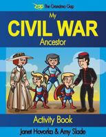 My Civil War Ancestor 098885483X Book Cover
