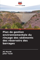 Plan de gestion environnementale du rinçage des sédiments des réservoirs des barrages (French Edition) 620752506X Book Cover