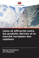 Liens et efficacité entre les produits dérivés et le marché européen des capitaux (French Edition) 6207985923 Book Cover