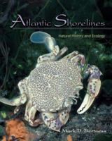 Atlantic Shorelines: Natural History and Ecology 0691125546 Book Cover