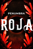Penumbra Roja (Spanish Edition) B0FHFP5P8S Book Cover