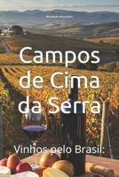 Vinhos pelo Brasil: Campos de Cima da Serra (Vinhos pelo Mundo) (Portuguese Edition) B0DQVCNL2P Book Cover